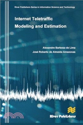 Internet Teletraffic Modeling and Estimation