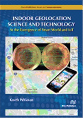 Indoor Geolocation Science and Technology ― At the Emergence of Smart World and Iot