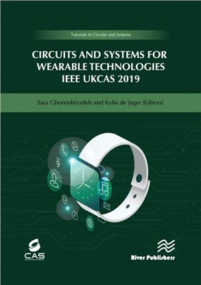 Circuits and Systems for Wearable Technologies：IEEE UKCAS 2019