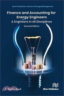 Finance and Accounting for Energy Engineers: & Engineers in All Disciplines