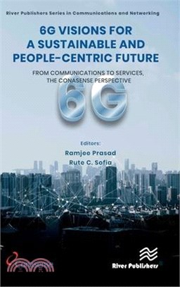6g Visions for a Sustainable and People-Centric Future: From Communications to Services, the Conasense Perspective