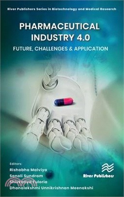 Pharmaceutical Industry 4.0: Future, Challenges & Application