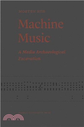 Machine Music ― A Media Archaeological Excavation