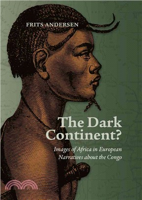 The Dark Continent? ─ Images of Africa in European Narratives About the Congo