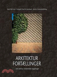 Arkitektur Fortaellinger/Building of Aarhus University