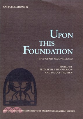 Upon This Foundation：The 'Ubaid Reconsidered