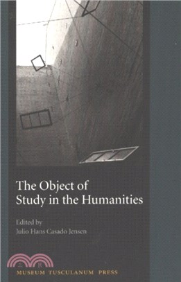 The Object of Study in the Humanities - Proceedings from the Seminar at the University of Copenhagen, September 2001