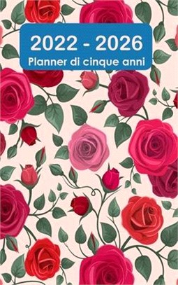 2022-2026 Cinque anni Planner: Copertina rigida - Calendario di 60 mesi, calendario degli appuntamenti di 5 anni, pianificatori d'affari, agenda, pro