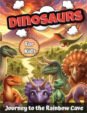 Dinosaurs for kids: Journey to the Rainbow Cave