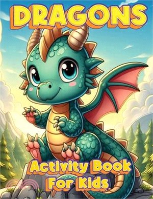 Dragons Activity Book: Activity Book for Toddlers, Kids and Preschoolers