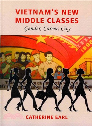 Vietnam's New Middle Class ― Gender, Career, City