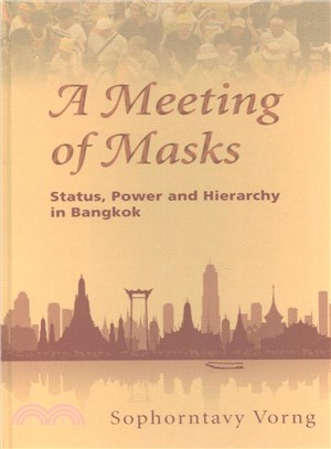 A Meeting of Masks ─ Status, Power and Hierarchy in Bangkok