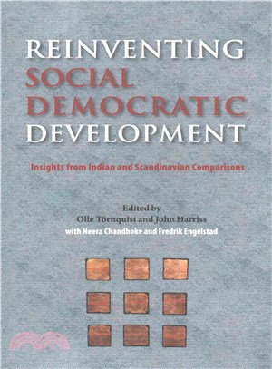 Reinventing Social Democratic Development ─ Insights from Indian and Scandinavian Comparisons