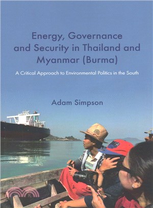 Energy, Governance and Security in Thailand and Myanmar (Burma) ─ A Critical Approach to Environmental Politics in the South