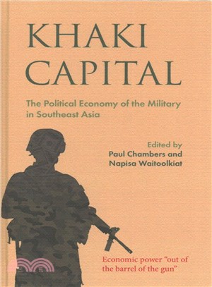 Khaki Capital ─ The Political Economy of the Military in Southeast Asia