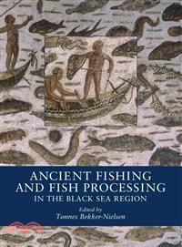 Ancient Fishing And Fish Processing In The Black Sea Region