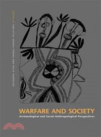 Warefare And Society In Archaeological And Social Anthropological Perspective