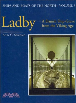 Ladby ― A Danish Ship-Grave from the Viking Age