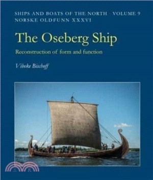 The Oseberg Ship：Reconstruction of form and function