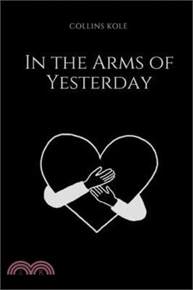 In the Arms of Yesterday