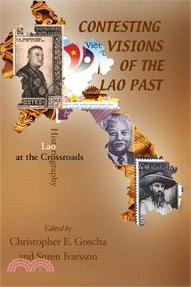 Contesting Visions of the Lao Past ― Lao Historiography at the Crossroads