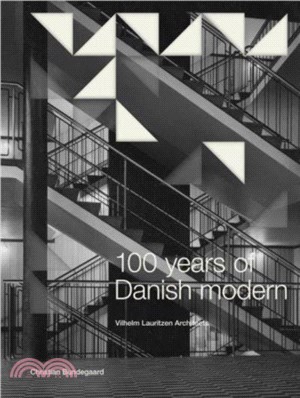 100 Years of Danish Modern：Vilhelm Lauritzen Architects