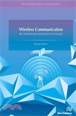 Wireless Communication - The Fundamental and Advanced Concepts