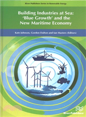 Building Industries at Sea ─ Blue Growth and the New Maritime Economy