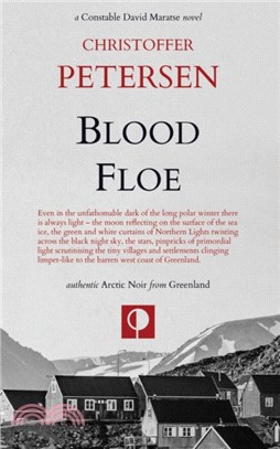 Blood Floe：Conspiracy, Intrigue, and Multiple Homicide in the Arctic