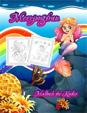 Meerjungfrau-Kinder-Malbuch: Niedliche und einzigartige Illustrationen von Meerjungfrauen für Kinder von 4-8 Jahren