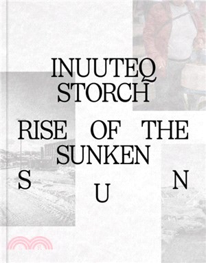 Inuuteq Storch：Rise of the Sunken Sun