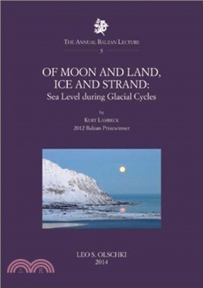 Of Moon and Land, Ice and Strand：Sea Level During Glacial Cycles