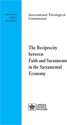 The Reciprocity between Faith and Sacraments in the Sacramental Economy