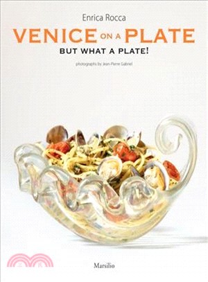 Venice on a Plate-- ― But What a Plate!