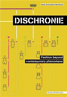 Dischronie：Fashion beyond contemporary phenomena
