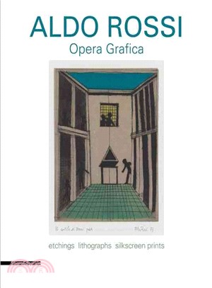 Aldo Rossi ─ Opera Grafica, Etchings, Lithographs, Silkscreen, Prints