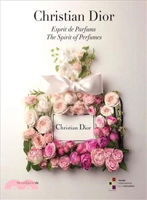 Christian Dior ─ Esprit de Parfums/ The Spirit of Perfumes