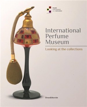 International Perfume Museum：Looking at the Collections