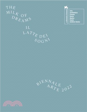 Biennale Arte 2022 - The Milk of Dreams