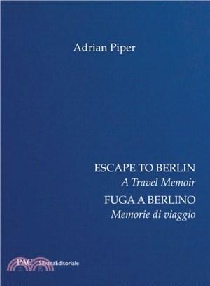 Escape to Berlin：A Travel Memoir