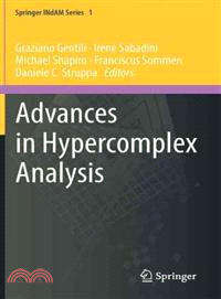 Advances in Hypercomplex Analysis