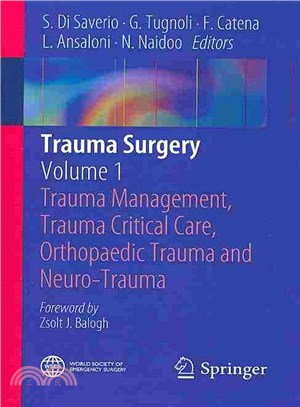 Trauma Surgery ― Trauma Management, Trauma Critical Care, Orthopaedic Trauma and Neuro-trauma