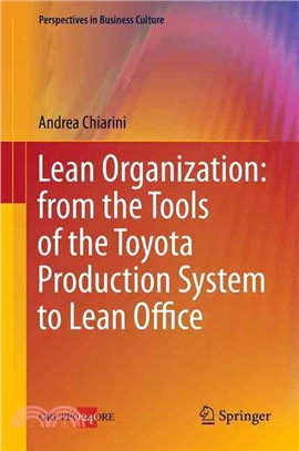 Lean Organization ― From the Tools of the Toyota Production System to Lean Office