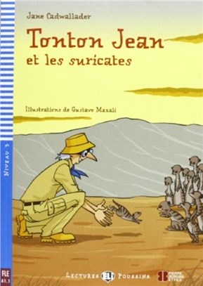 Young ELI Readers - French：Tonton Jean et les suricates + downloadable multimed