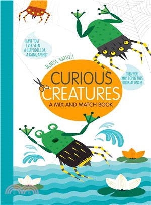 Curious Creatures ― A Mix and Match Book