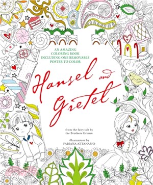 Hansel and Gretel : An Amazing Colouring Book
