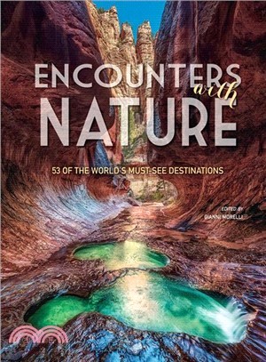 Encounters With Nature ― 53 of the World's Must-see Destinations