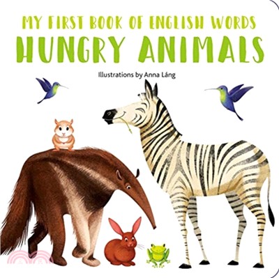 Hungry Animals：My First Book of English Words