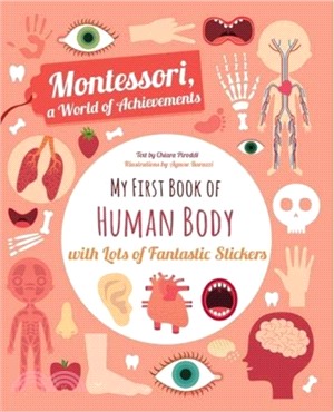My First Book of the Human Body with Lots of Fantastic Stickers (Montessori Activity)