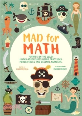 Mad For Math: Navigate The High Seas! Maths Adventures Using Fractions, Percentages and Decimal Numbers